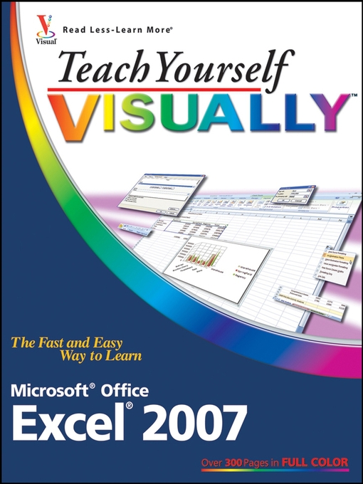 Title details for Teach Yourself VISUALLY Excel 2007 by Nancy C. Muir - Available